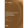 Power System Dynamics and Renewable Energy Integration: Volume I