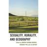 Sexuality, Rurality, and Geography