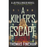 A Killer's Escape: FBI Mystery Thriller