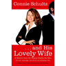 . . . And His Lovely Wife: A Campaign Memoir from the Woman Beside the Man