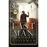 The Last Man: A Novel of the 1927 Santa Claus Bank Robbery
