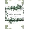 Modern Day Proverbs by No King Solomon