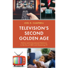Television's Second Golden Age: Politics and International Relations in the Era of HBO and Streaming TV