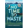 No Time To Waste: Eco Warriors book 2
