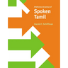 A Reference Grammar of Spoken Tamil