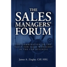 The Sales Managers' Forum: The Combination to the Vault for Sales Managers in the Car Business
