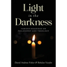 Light in the Darkness: Various Readings on Philosophy and Theology