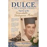 DULCE, The G-Rated Version - Vignettes of My Formidable Portuguese Mum