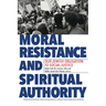 Moral Resistance and Spiritual Authority: Our Jewish Obligation to Social Justice