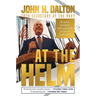 At the Helm: My Journey with Family, Faith, and Friends to Calm the Storms of Life