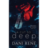 A Cut so Deep (Thornes & Roses Book One): Limited Edition