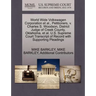 World Wide Volkswagen Corporation et al., Petitioners, V. Charles S. Woodson, District Judge of Creek County, Oklahoma, et al. U.S. Supreme Court Tran