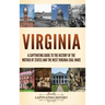 Virginia: A Captivating Guide to the History of the Mother of States and the West Virginia Coal Wars