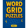 Word Grid Puzzles Vol1: 240 Word Puzzles. Codeword Crosswords, Fillin Crosswords, Word Web Puzzles, 9 Letter Word Puzzles, Word Finder Puzzles. 8"x10"