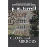 Cloak and Mirrors