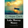 Lake Murray Money: Book 6 in the Carolina Slade Mysteries