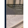 The Way of Lao Tzu (Tao-t? Ching)