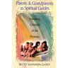 Parents and Grandparents as Spiritual Guides: Nurturing Children of the Promise