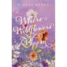 Where Wildflowers Bloom