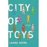 City of Toys: Essays