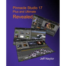 Pinnacle Studio 17 Plus and Ultimate Revealed