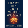 Diary of a Rich White Woman
