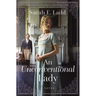 An Unconventional Lady: A Low-Spice Regency Romance