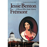 Jessie Benton Fr駑ont: A Woman Who Made History