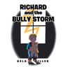 Richard and the Bully Storm