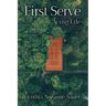 First Serve: Acing Life