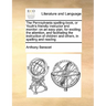 The Pennsylvania Spelling-Book, or Youth's Friendly Instructor and Monitor: On an Easy Plan, for Exciting the Attention, and Facilitating the Instruct