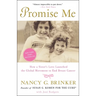 Promise Me: How a Sister's Love Launched the Global Movement to End Breast Cancer