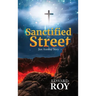 Sanctified Street: Just Another Story