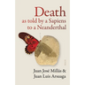 Death as Told by a Sapiens to a Neanderthal