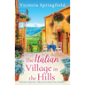 The Italian Village in the Hills