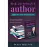 The 20-minute Author Self Publishing Secrets: Your custom roadmap to write, publish and promote your book.