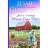 Just a Cowboy's Dream Come True (Sweet Western Christian Romance Book 12) (Flyboys of Sweet Briar Ranch in North Dakota) Large Print Edition