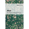 Meat: The opium of the 21st Century