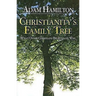 Christianity's Family Tree Participant's Guide: What Other Christians Believe and Why