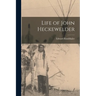 Life of John Heckewelder