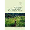 Potent Landscapes: CL