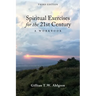 Spiritual Exercises for the 21st Century: A Workbook