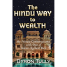 The Hindu Way to Wealth: My Private Conversations with One of India's Richest Men