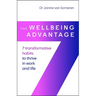 The Wellbeing Advantage: 7 Transformative Habits to Thrive in Work and Life