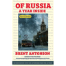 Of Russia: A Year Inside