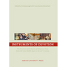 Instruments of Devotion: The Practices and Objects of Religious Piety from the Late Middle Ages to the 20th Century