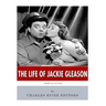 American Legends: The Life of Jackie Gleason
