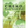 C.H.E.M.O. Plan Your Day