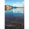 The West Without Water: What Past Floods, Droughts, and Other Climatic Clues Tell Us about Tomorrow