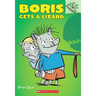 Boris Gets a Lizard: A Branches Book (Boris #2): Volume 2